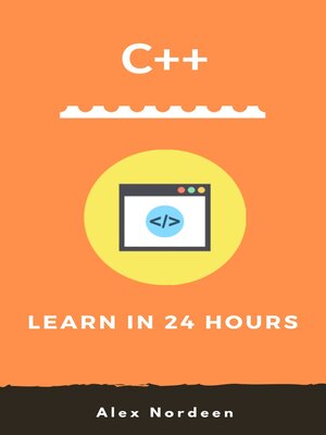 cover image of C++ Learn in 24 Hours